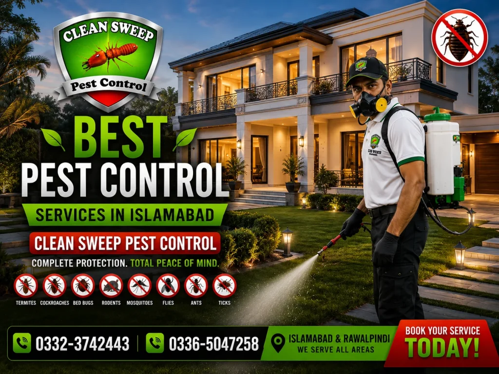 Best pest control services in Islamabad by Clean Sweep Pest Control.