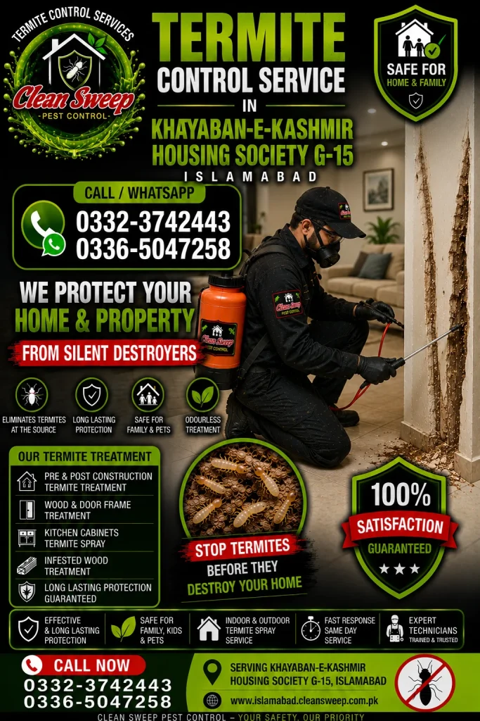Professional Termite Control Service in Khayaban-e-Kashmir Housing Society G-15 Islamabad by Clean Sweep Pest Control